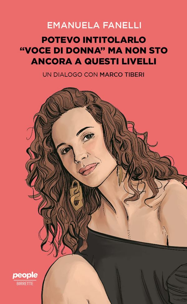 Giornata della donna, 8 marzo: 8 libri per chi non ha nulla da festeggiare. 8) "Potevo intitolarlo 'voce di donna' ma non sto ancora a questi livelli", Manuela Fanelli. People Giornata della donna, 8 marzo: 8 libri per chi non ha nulla da festeggiare. 8) "Potevo intitolarlo 'voce di donna' ma non sto ancora a questi livelli", Manuela Fanelli. People