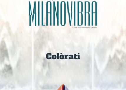 “Colòratii”: in edicola torna MilanoVibra, ed è tutto nuovo