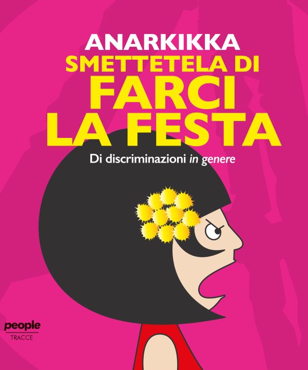 smettetela di farci la festa libro