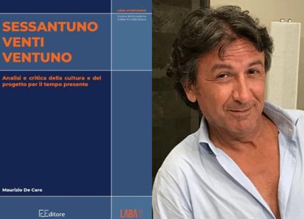 Maurizio De Caro, analisi e critica della cultura e del progetto nel presente