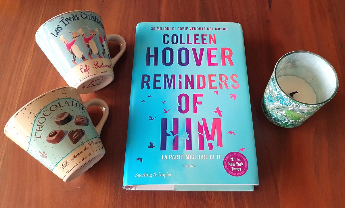 2 - "Reminders of him – La parte migliore di te" di Colleen Hoover (Sperling & Kupfer) 2 - "Reminders of him – La parte migliore di te" di Colleen Hoover (Sperling & Kupfer)