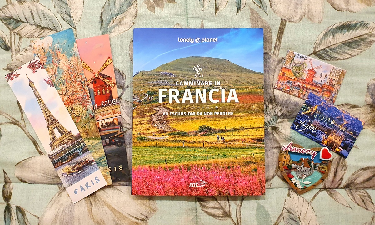 "Camminare in Francia. 60 escursioni da non perdere" - Lonely Planet "Camminare in Francia. 60 escursioni da non perdere" - Lonely Planet