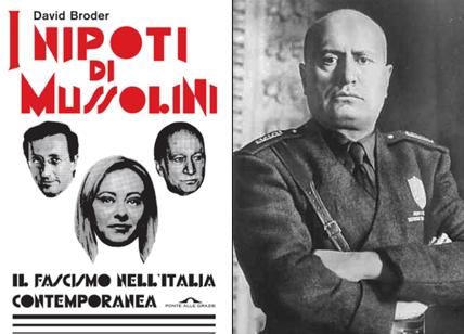 "I nipoti di Mussolini", arriva il libro dello storico inglese Broder
