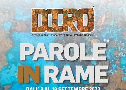 DIRO' - Parole in Rame la mostra in Galleria SanGiorgioArte - Bari