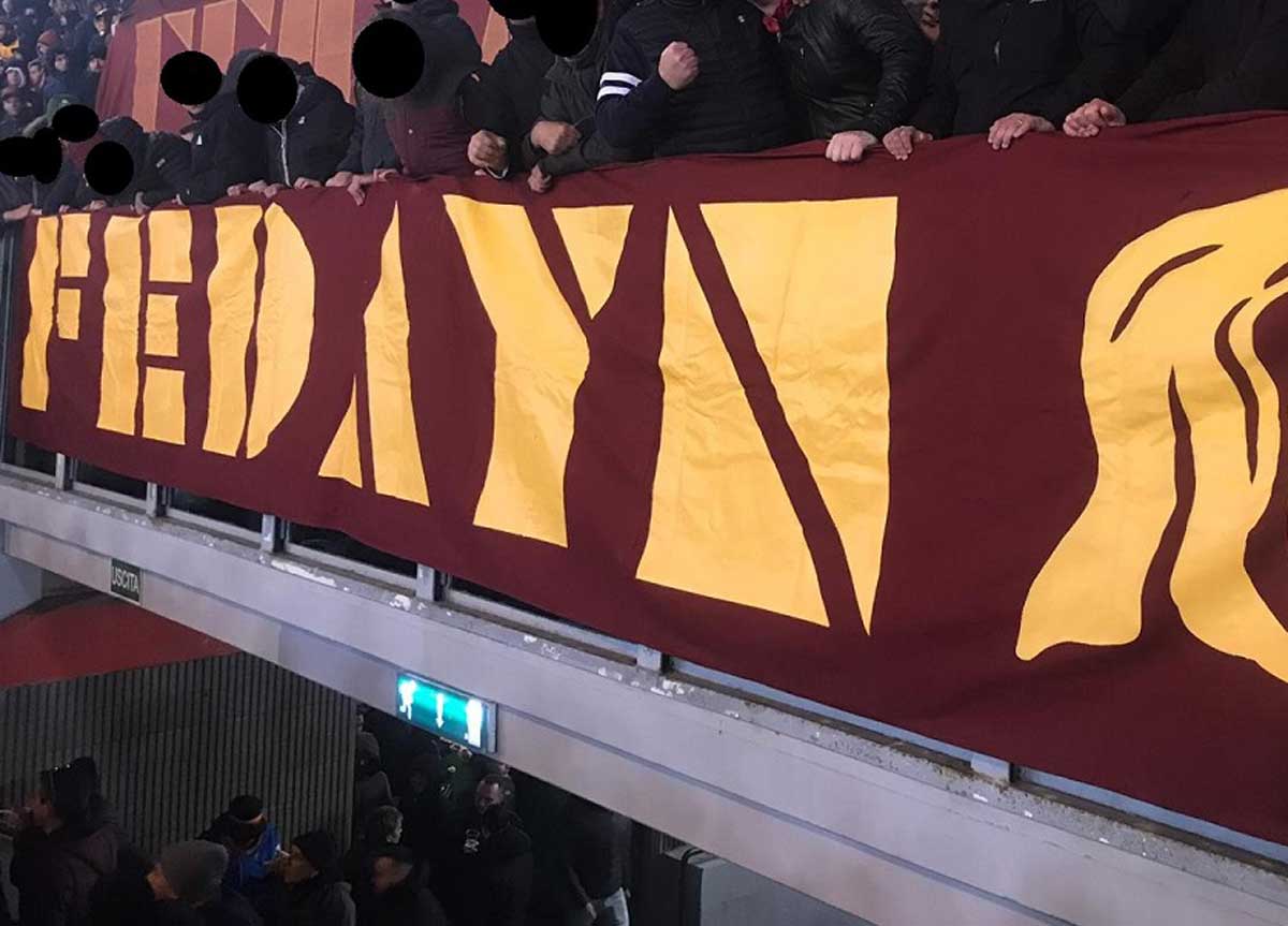Lo striscione dei Fedayn della Roma Lo striscione dei Fedayn della Roma