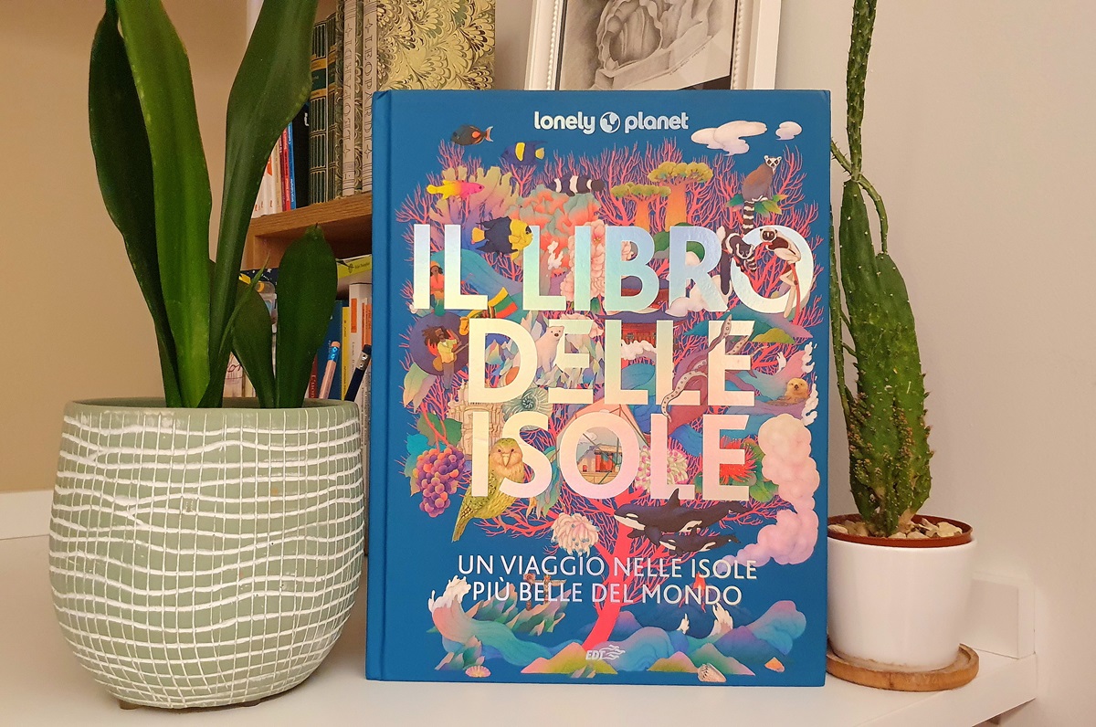 "Il libro delle isole. Un viaggio nelle isole più belle del mondo" - Lonely Planet "Il libro delle isole. Un viaggio nelle isole più belle del mondo" - Lonely Planet