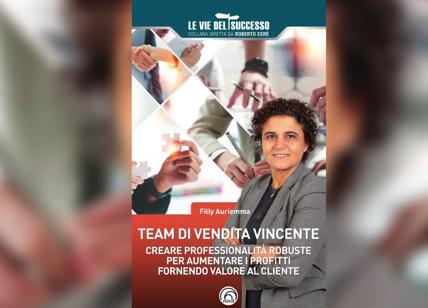 Come creare team di vendita vincenti: il libro della coach Filly Auriemma