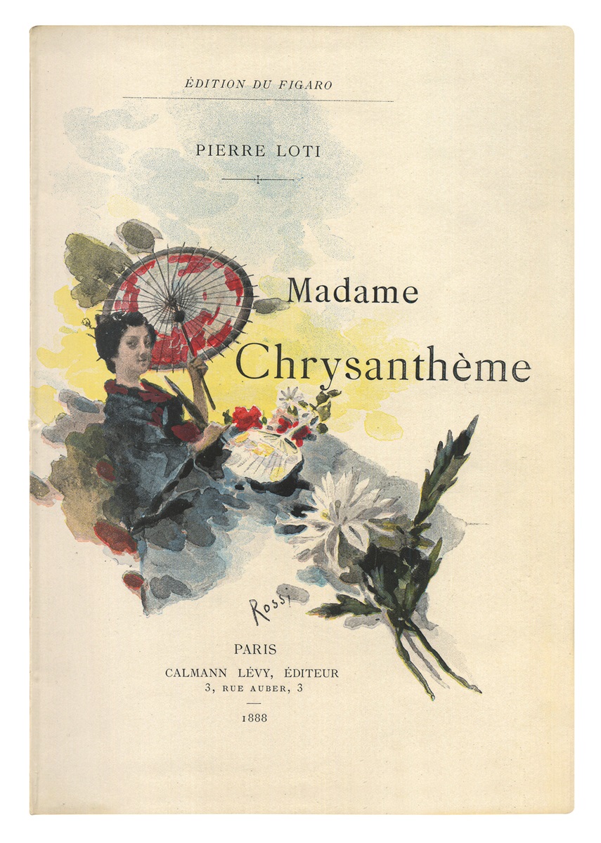 Pierre Loti (1850 –1923); "Madame Chrysanthème, Dessins et aquarelles de Rossi et Myrbach (due copie)"; Édition du Figaro, CalmanLévy, Paris; 1888; Collezione M.G. Pierre Loti (1850 –1923); "Madame Chrysanthème, Dessins et aquarelles de Rossi et Myrbach (due copie)"; Édition du Figaro, CalmanLévy, Paris; 1888; Collezione M.G.