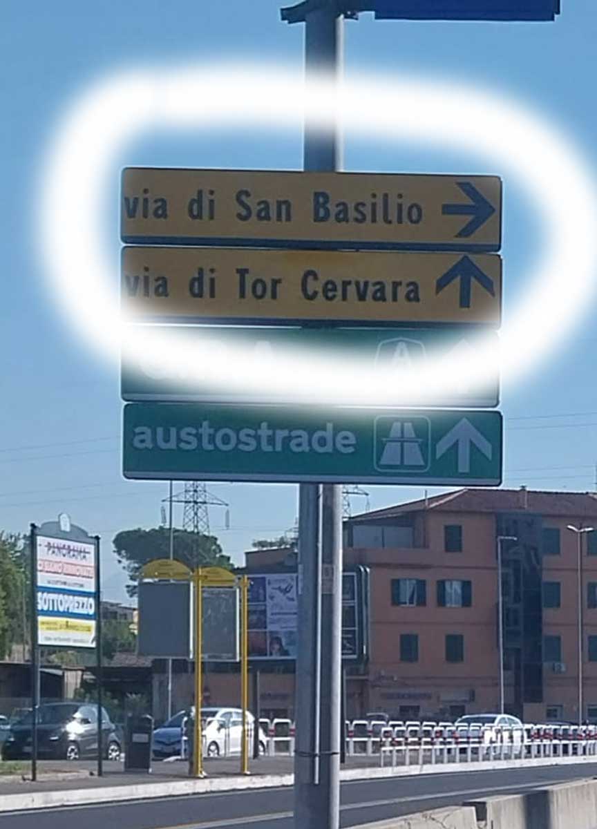 Cartello sbaglia via di San Basilio sulla Tiburtina Cartello sbaglia via di San Basilio sulla Tiburtina