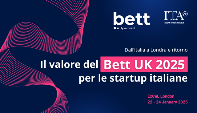 Dall’Italia a Londra e ritorno: il valore del BETT UK 2025 per le startup italiane