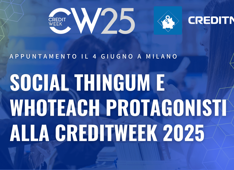 Social Thingum e WhoTeach protagonisti alla CreditWeek 2025: appuntamento il 4 giugno a Milano