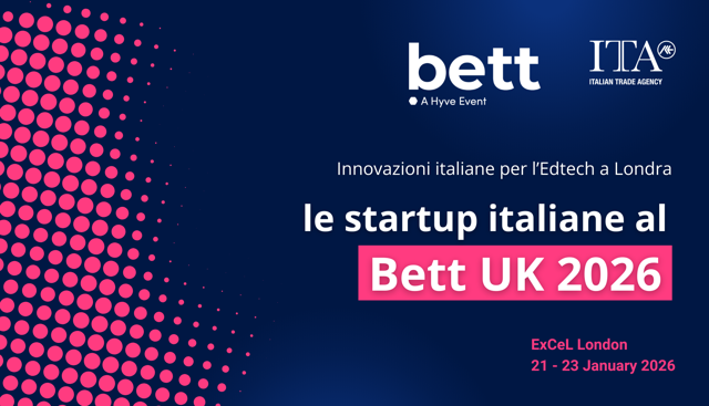 Innovazioni italiane per l’Edtech a Londra: ecco le startup per il Bett UK 2026
