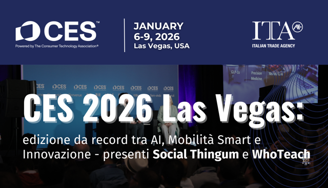 CES 2026 Las Vegas: edizione da record tra AI e Innovazione con Social Thingum e WhoTeach