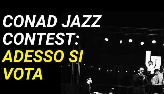 Conad Jazz Contest: oltre 200 giovani musicisti in gara, ora tocca al pubblico votare
