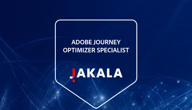 JAKALA certificata Adobe Journey Optimizer per la gestione avanzata delle customer journey