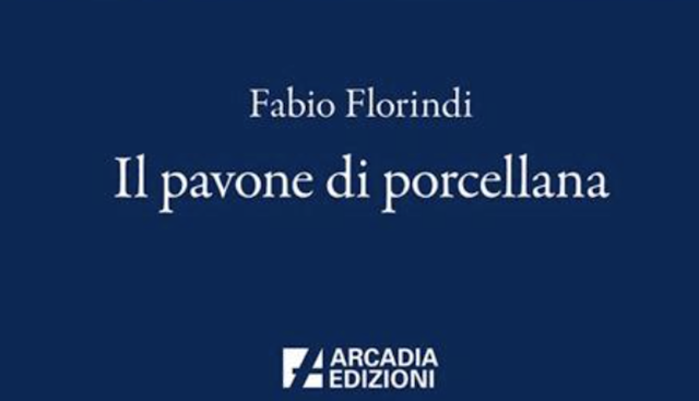 In libreria e nei principali store online, "Il pavone di porcellana", primo romanzo di Fabio Florindi. Edito da Arcadia Edizioni