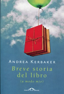 BREVE STORIA DEL LIBRO (A MODO MIO)