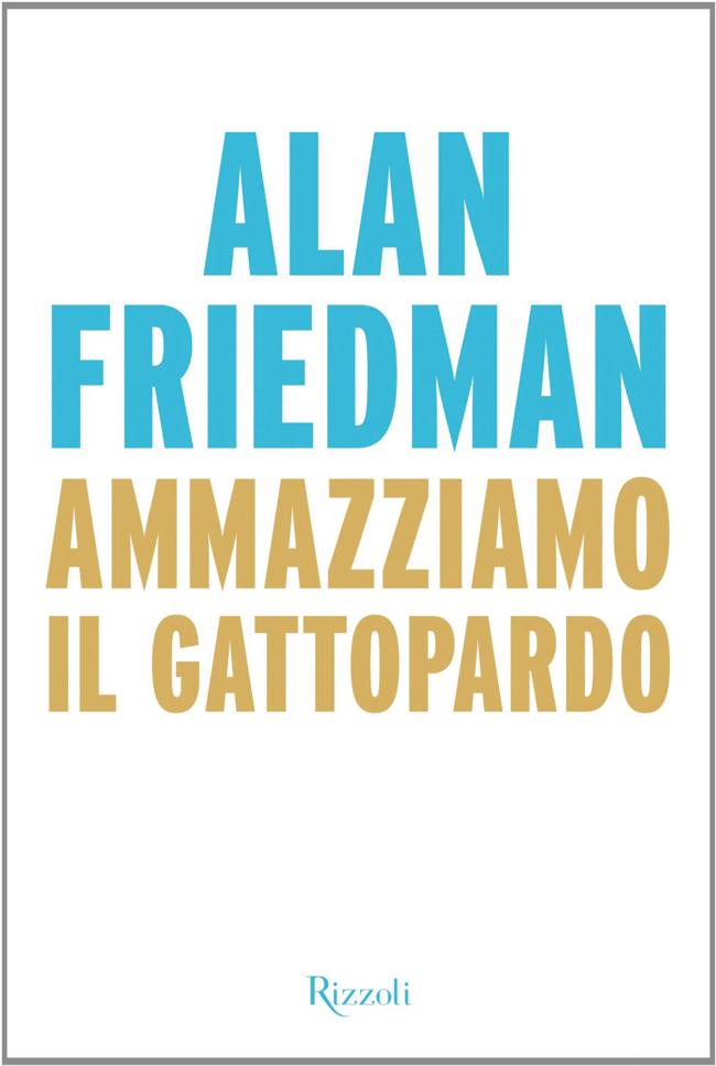 Il libro di Alan Friedman Il libro di Alan Friedman