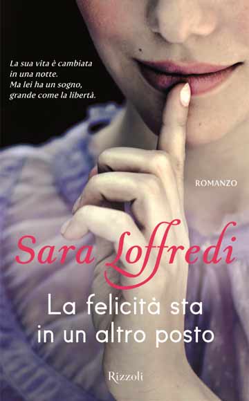 “La felicità sta in un altro posto”. L’esordio di Sara Loffredi