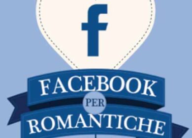 Romanzi “social”/ Facebook? Perfetto per le più romantiche