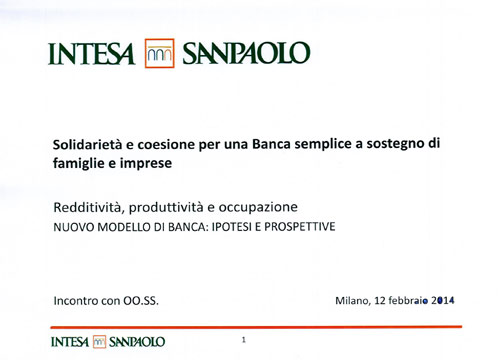 Troppi dipendenti in Banca Intesa. Ecco la bozza del piano industriale Troppi dipendenti in Banca Intesa. Ecco la bozza del piano industriale