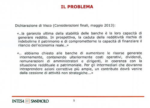 Troppi dipendenti in Banca Intesa. Ecco la bozza del piano industriale Troppi dipendenti in Banca Intesa. Ecco la bozza del piano industriale