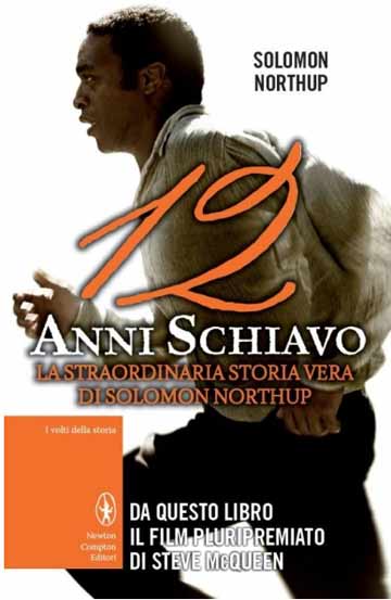 “12 anni schiavo”: dal trionfo agli Oscar all’arrivo nelle librerie italiane
