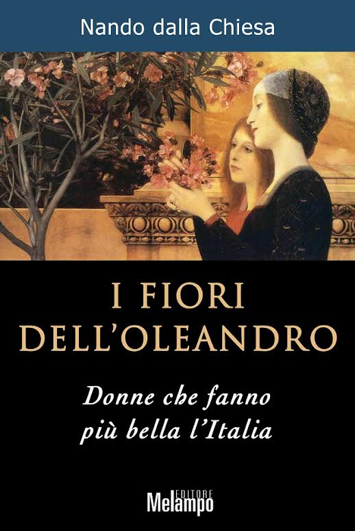 Il libro per l’8 marzo/ Nando dalla Chiesa e le donne che fanno bella l’Italia Il libro per l’8 marzo/ Nando dalla Chiesa e le donne che fanno bella l’Italia