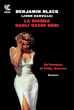 “La bionda dagli occhi neri”. Nuova indagine per Philip Marlowe…