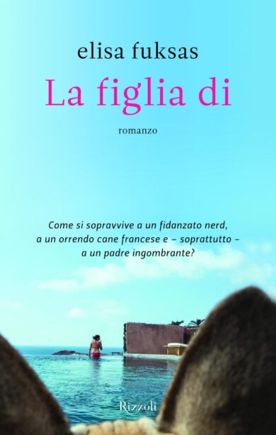 Come sopravvivere a un padre ingombrante? Il romanzo d’esordio della figlia di Fuksas