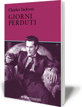 “Giorni perduti”, il capolavoro di Charles Jackson in versione integrale