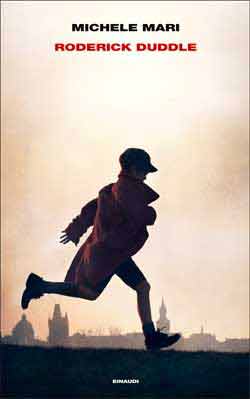 “Roderick Duddle”, un estratto dal nuovo romanzo di Michele Mari