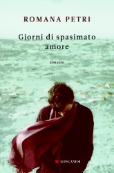 Il romanzo/ Romana Petri racconta una storia d’amore totalizzante