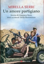 Storie di amori partigiani nel nuovo libro di Mirella Serri