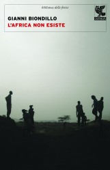 In libreria/ Biondillo racconta un’Africa lontana dagli stereotipi