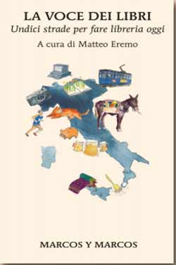 La storia di 11 librerie che, nonostante la crisi generale, sono in perfetta salute