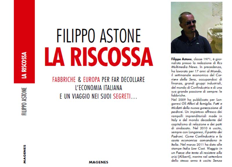 Galleria foto 'L’Italia che ce la può fare nell’ultimo libro di Filippo Astone' - foto 1