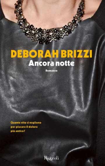 “Ancora notte”, thriller d’esordio della poliziotta Deborah Brizzi