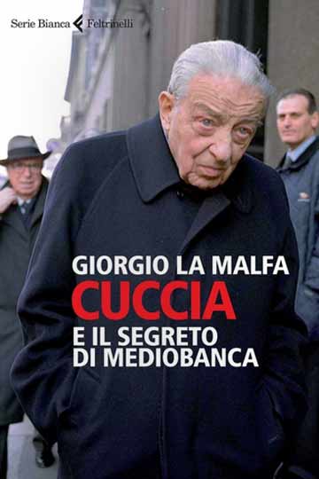 Cuccia e il segreto di Mediobanca