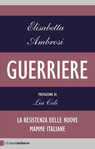 Figli, lavoro e niente Stato. La resistenza delle Guerriere, le nuove mamme italiane