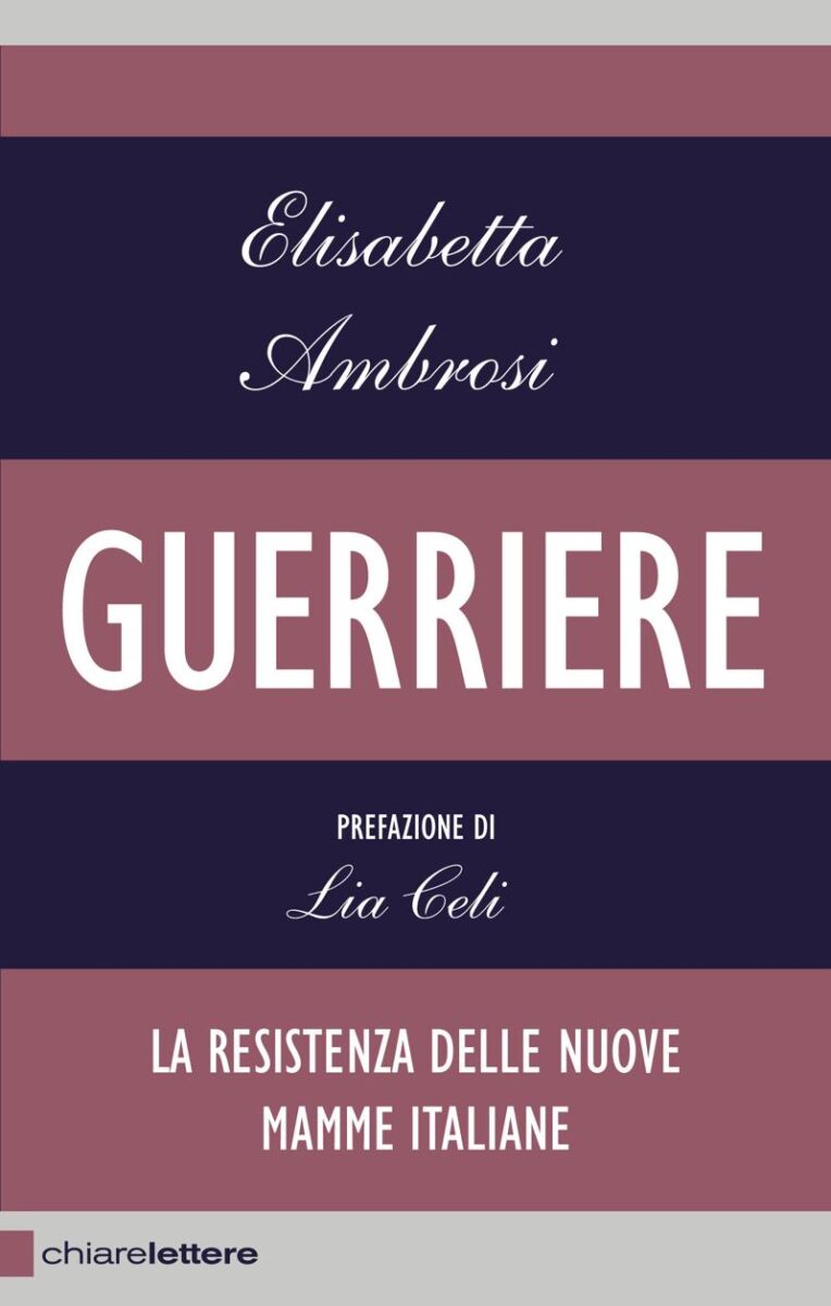 Figli, lavoro e niente Stato. La resistenza delle Guerriere, le nuove mamme italiane Figli, lavoro e niente Stato. La resistenza delle Guerriere, le nuove mamme italiane