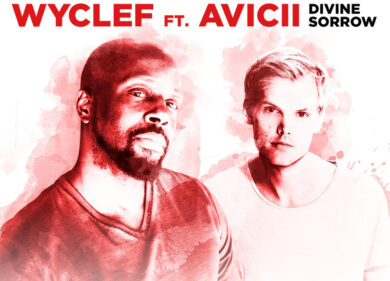 Wyclef Jean e Avicii insieme in “Divine Sorrow