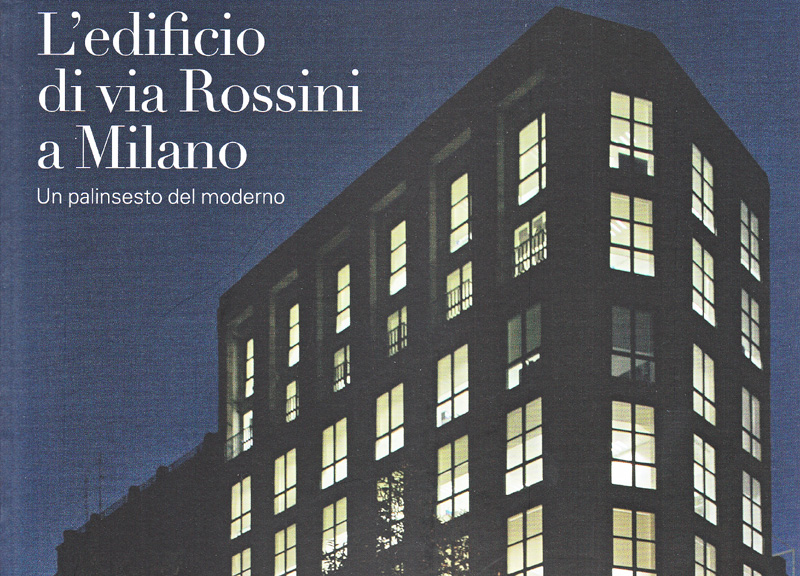 Alla scoperta de “L’edificio di via Rossini a Milano” Alla scoperta de “L’edificio di via Rossini a Milano”