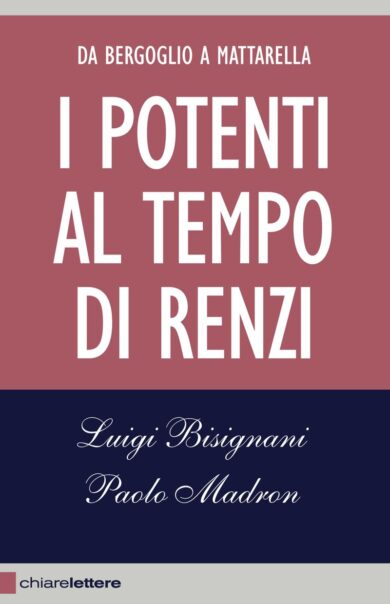 Berlusconi, Draghi, Bergoglio… Bisignani e i potenti al tempo di Renzi