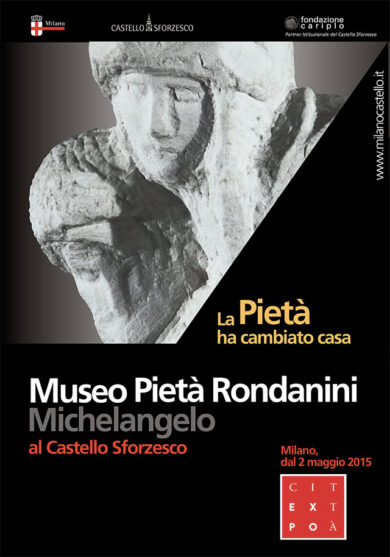 Museo Pietà Rondanini. La Pietà ha cambiato casa