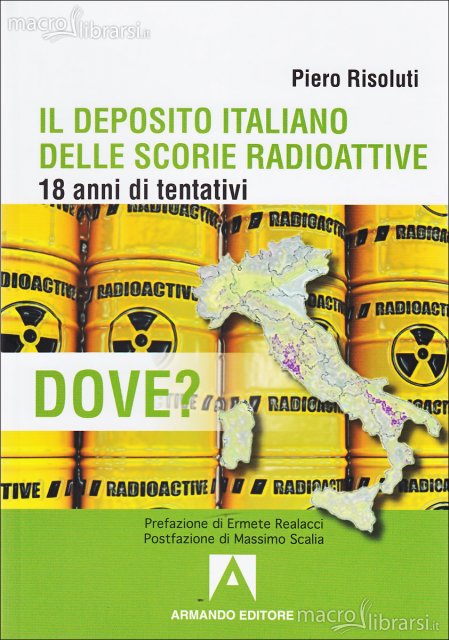 Nucleare, l’ingiustificata paura del deposito di scorie radioattive Nucleare, l’ingiustificata paura del deposito di scorie radioattive