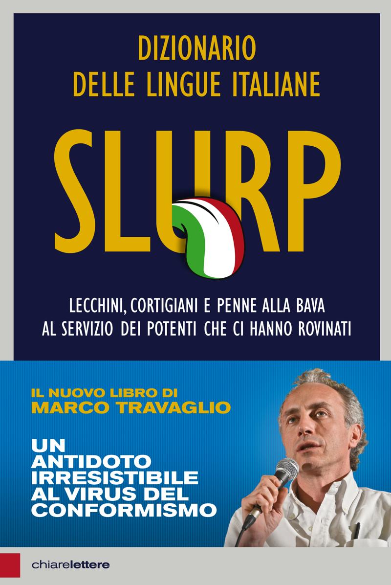 Travaglio Slurp+fascetta Travaglio Slurp+fascetta