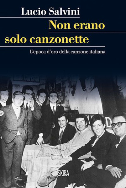 L’epoca d’oro della canzone italiana narrata da un protagonista L’epoca d’oro della canzone italiana narrata da un protagonista