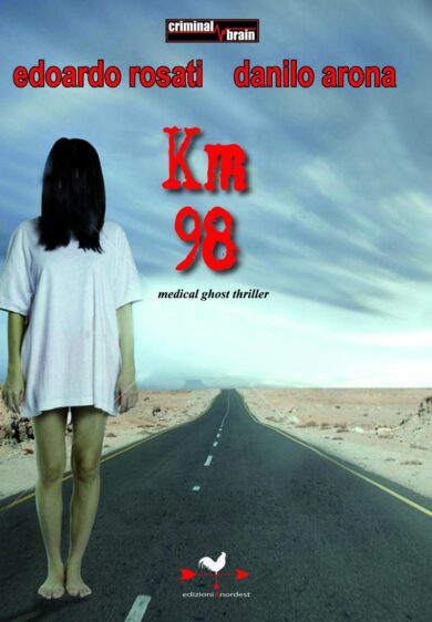 Uno spiazzante medical ghost thriller dal lato oscuro: “Km 98”