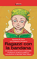 Scuola senza banchi e registri, ecco i “Ragazzi con la bandana”